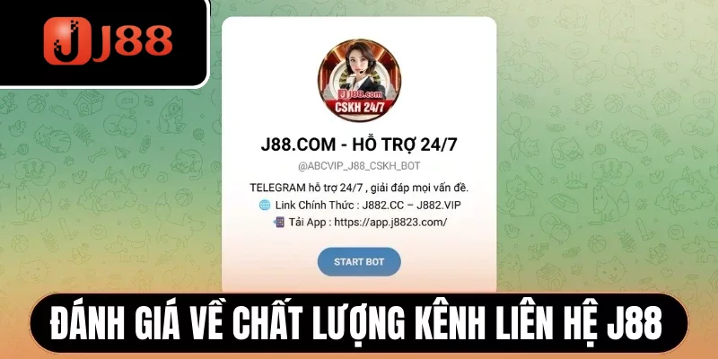 Đánh giá về chất lượng kênh liên hệ J88
