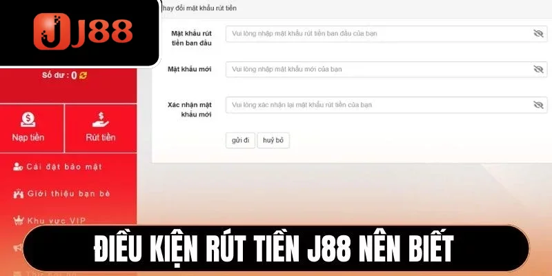 Điều kiện rút tiền J88 nên biết