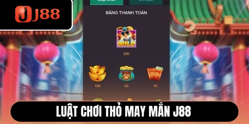 Luật chơi Thỏ May Mắn J88