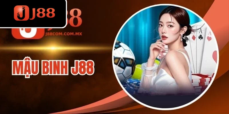 Mậu Binh J88 - Game  Đấu Trường Trí Tuệ Và Cơ Hội Phát Tài 
