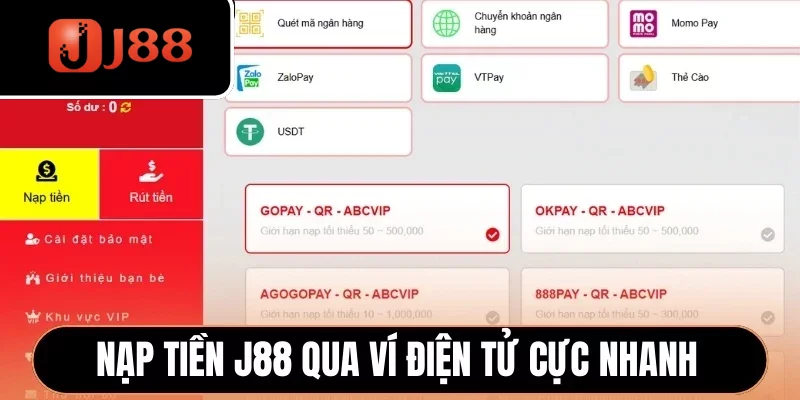 Nạp tiền J88 qua ví điện tử cực nhanh