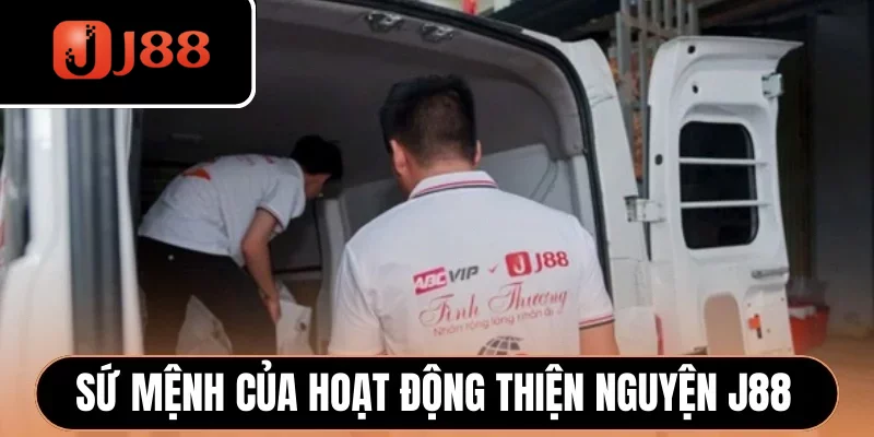 Tầm nhìn - Sứ mệnh của hoạt động thiện nguyện J88