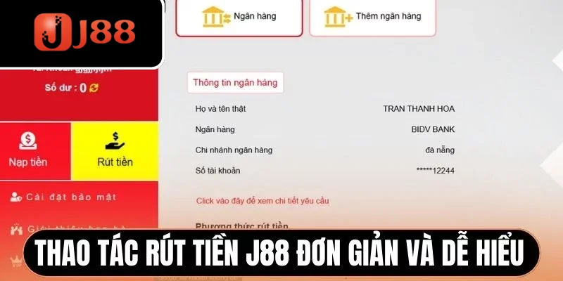 Thao tác rút tiền J88 đơn giản và dễ hiểu