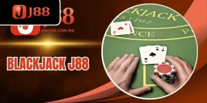 Blackjack J88 - Game Sòng Bạc Nổi Tiếng Với Mức Thưởng Cao