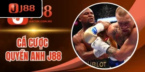 Cá Cược Quyền Anh J88 - Kèo Đa Dạng, Mức Thưởng Hấp Dẫn