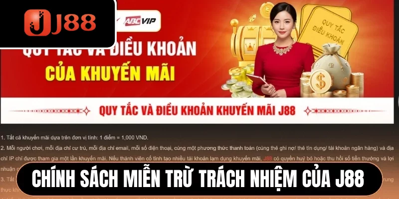 Chính sách miễn trừ trách nhiệm do J88 thiết lập