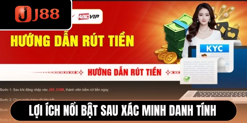 Những lợi ích nổi bật sau xác minh danh tính