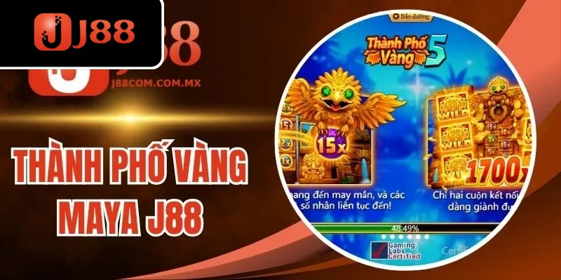 Thành Phố Vàng Maya J88 - Phiêu Lưu Mạo Hiểm Cùng Vòng Quay